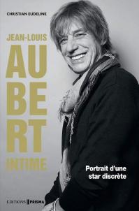 Christian eudeline jean louis aubert intime