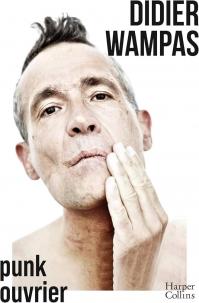 Didier wampas punk ouvrrier